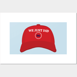 Joe Biden “We Just Did” Hat Posters and Art